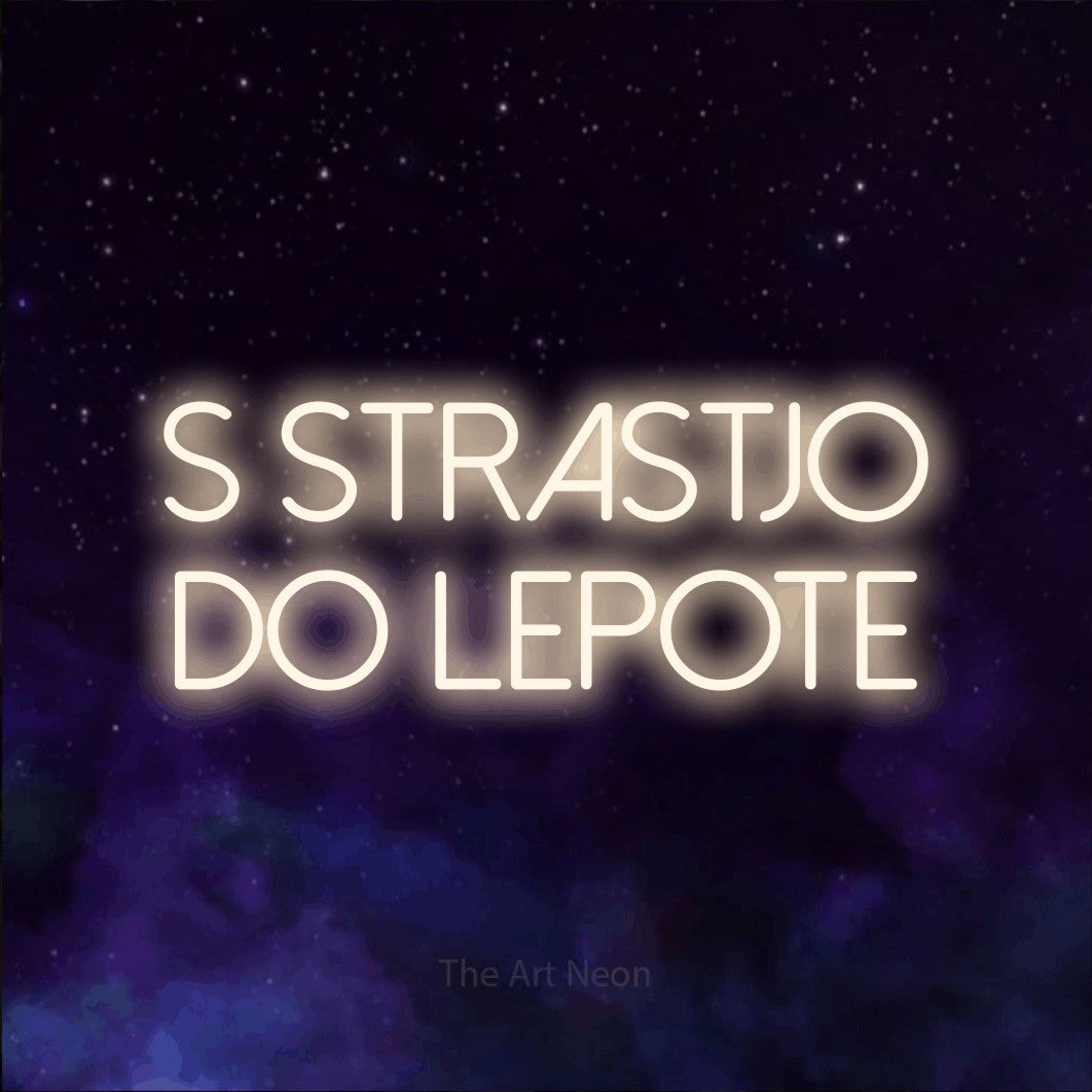 LED neon sign reading “S STRASTJO DO LEPOTE”, arranged in two lines.