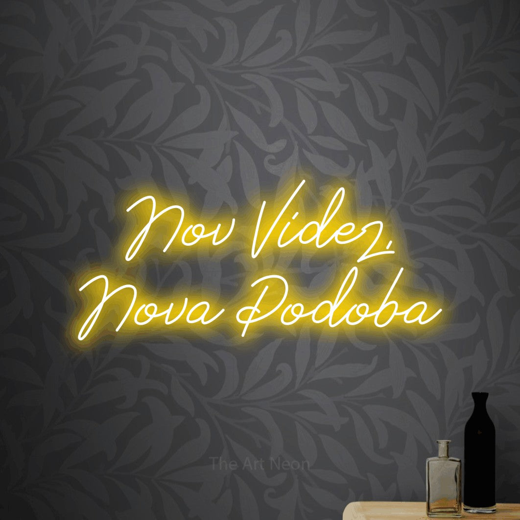 LED neon sign reading “Nov Videz, Nova Podoba”, arranged in two lines.