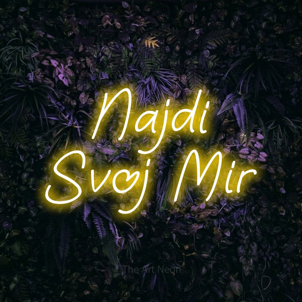 LED neon sign reading “Najdi Svoj Mir”, arranged in two lines.