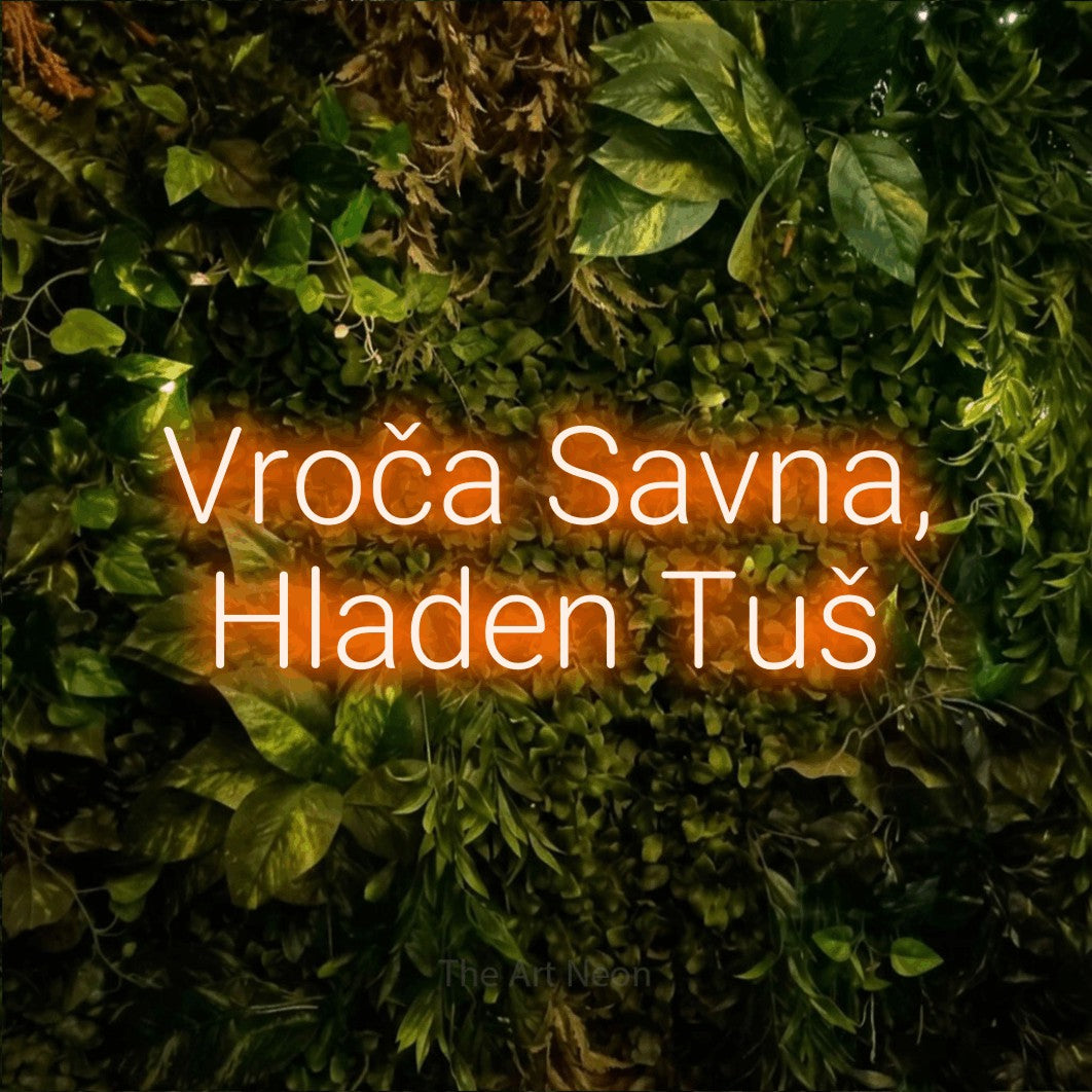 LED neon sign reading “Vroča Savna, Hladen Tuš”, arranged in two lines.