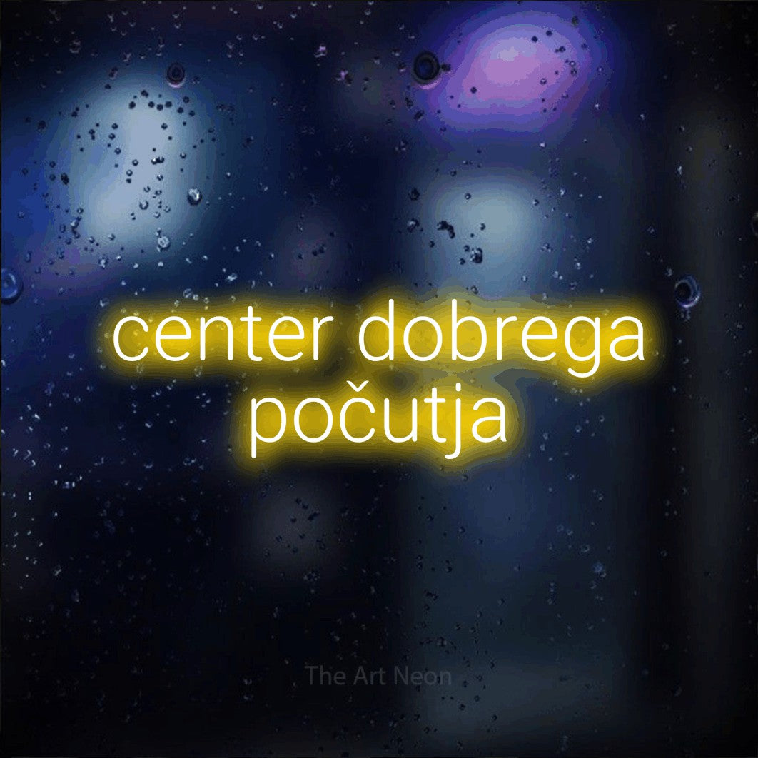 LED neon sign reading “center dobrega počutja”, arranged in two lines.