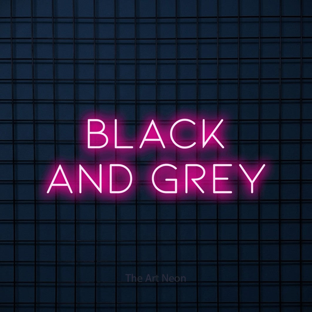 LED neon sign reading “Black And Grey”, arranged in two lines.
