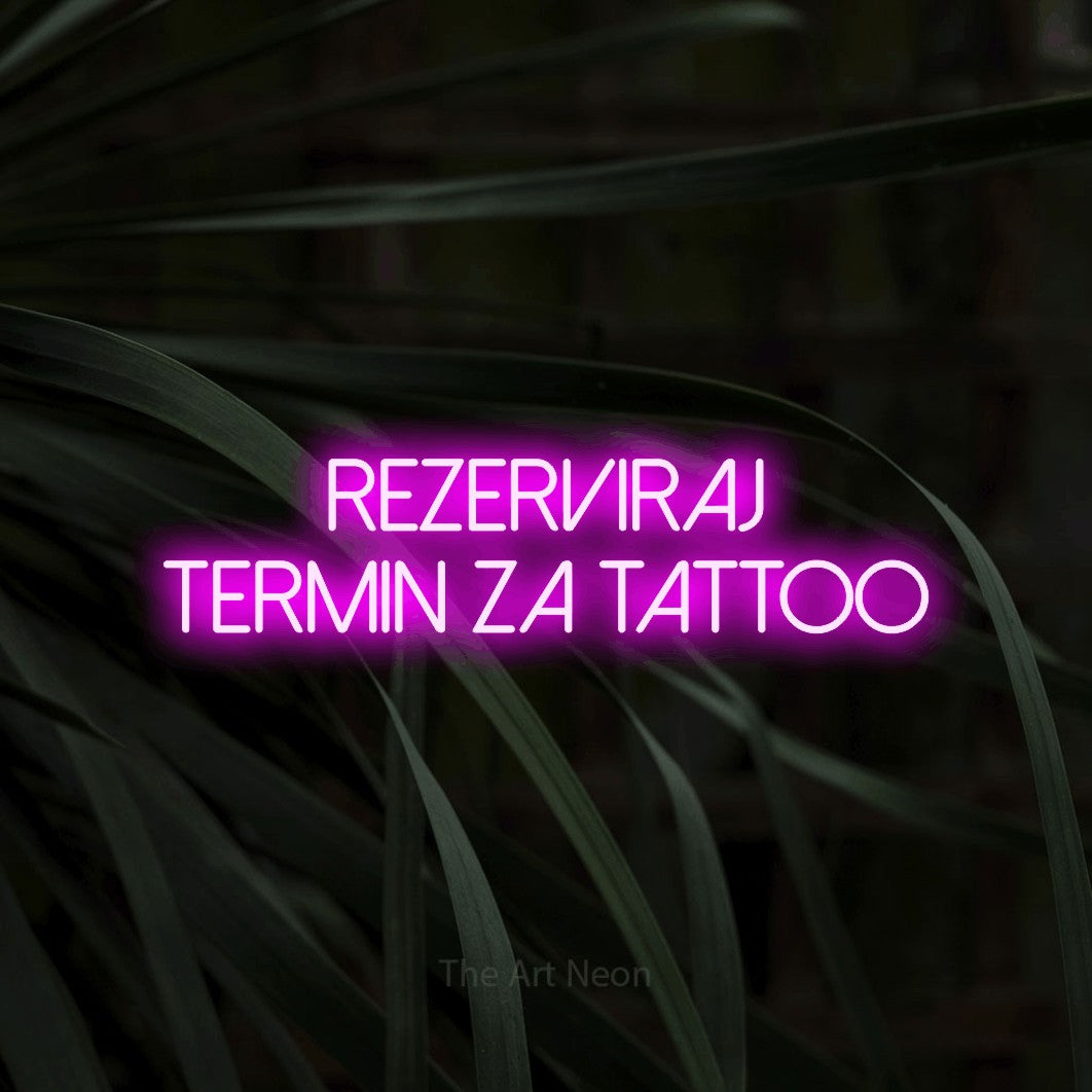 LED neon sign reading “Rezerviraj Termin za Tattoo”, arranged in two lines.