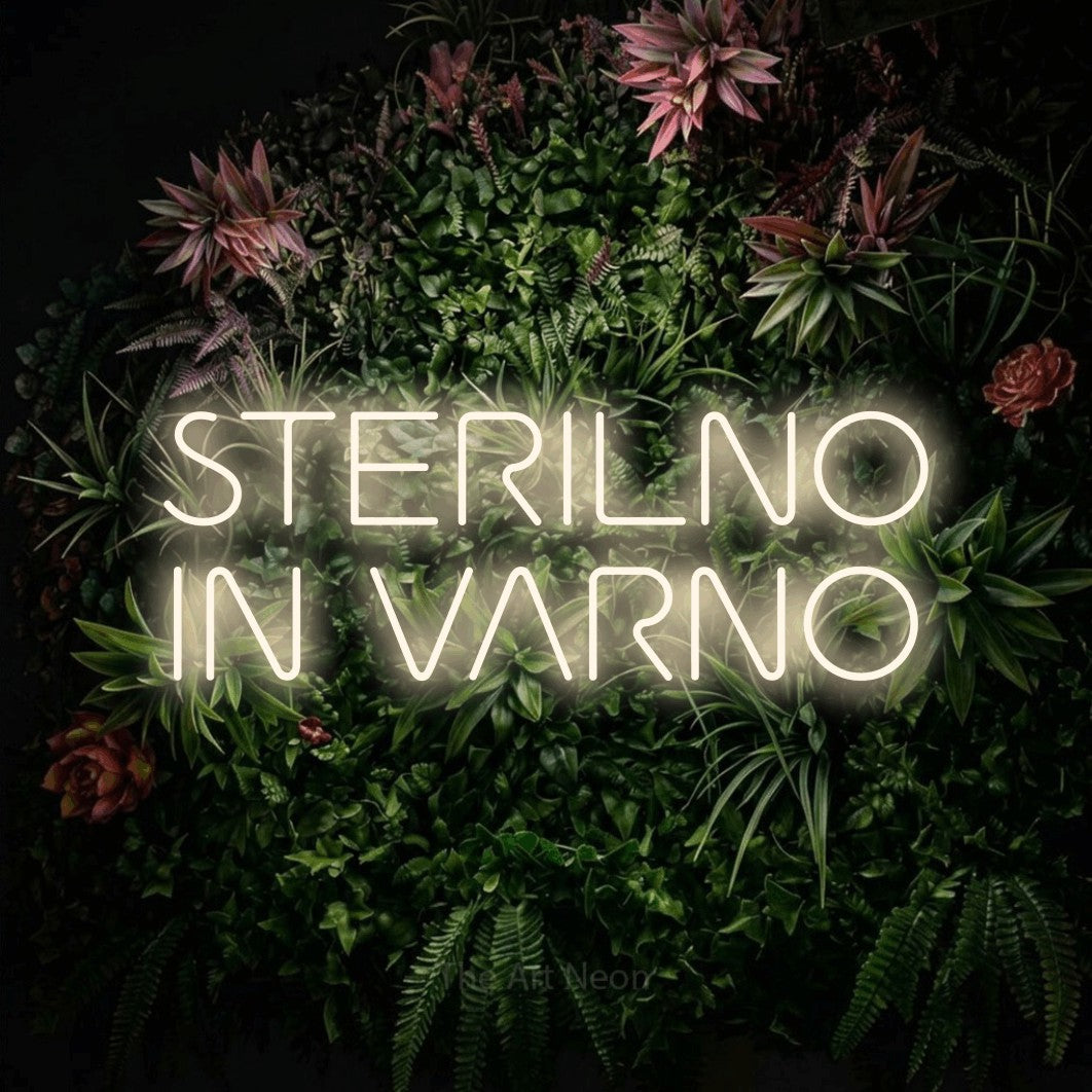 LED neon sign reading “STERILNO IN VARNO”, arranged in two lines.