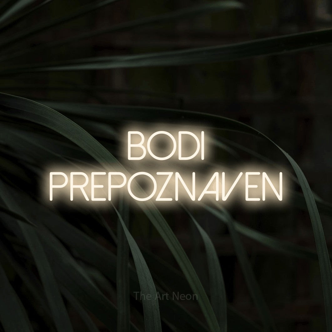 LED neon sign reading “Bodi Prepoznaven”, arranged in two lines.
