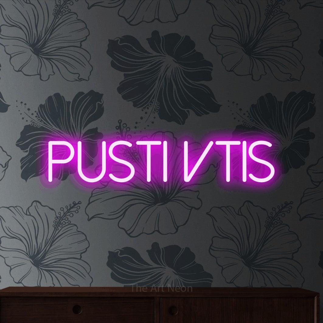 LED neon sign reading “Pusti Vtis”, arranged in a single line.