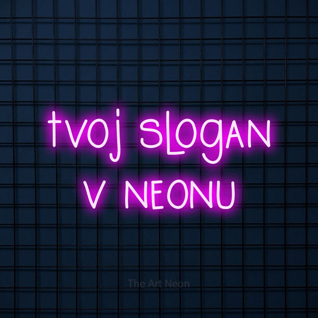LED neon sign reading “tvoj slogan v neonu”, arranged in two lines.