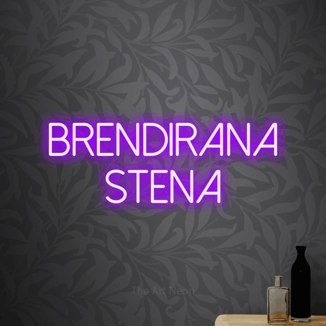 LED neon sign reading “BRENDIRANA STENA”, arranged in two lines.