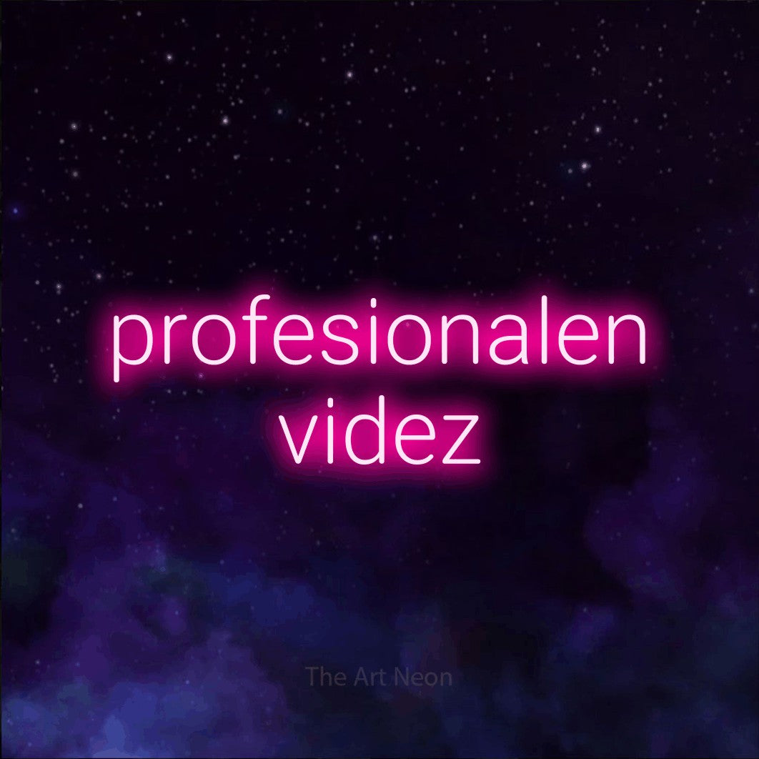 LED neon sign reading “profesionalen videz”, arranged in two lines.