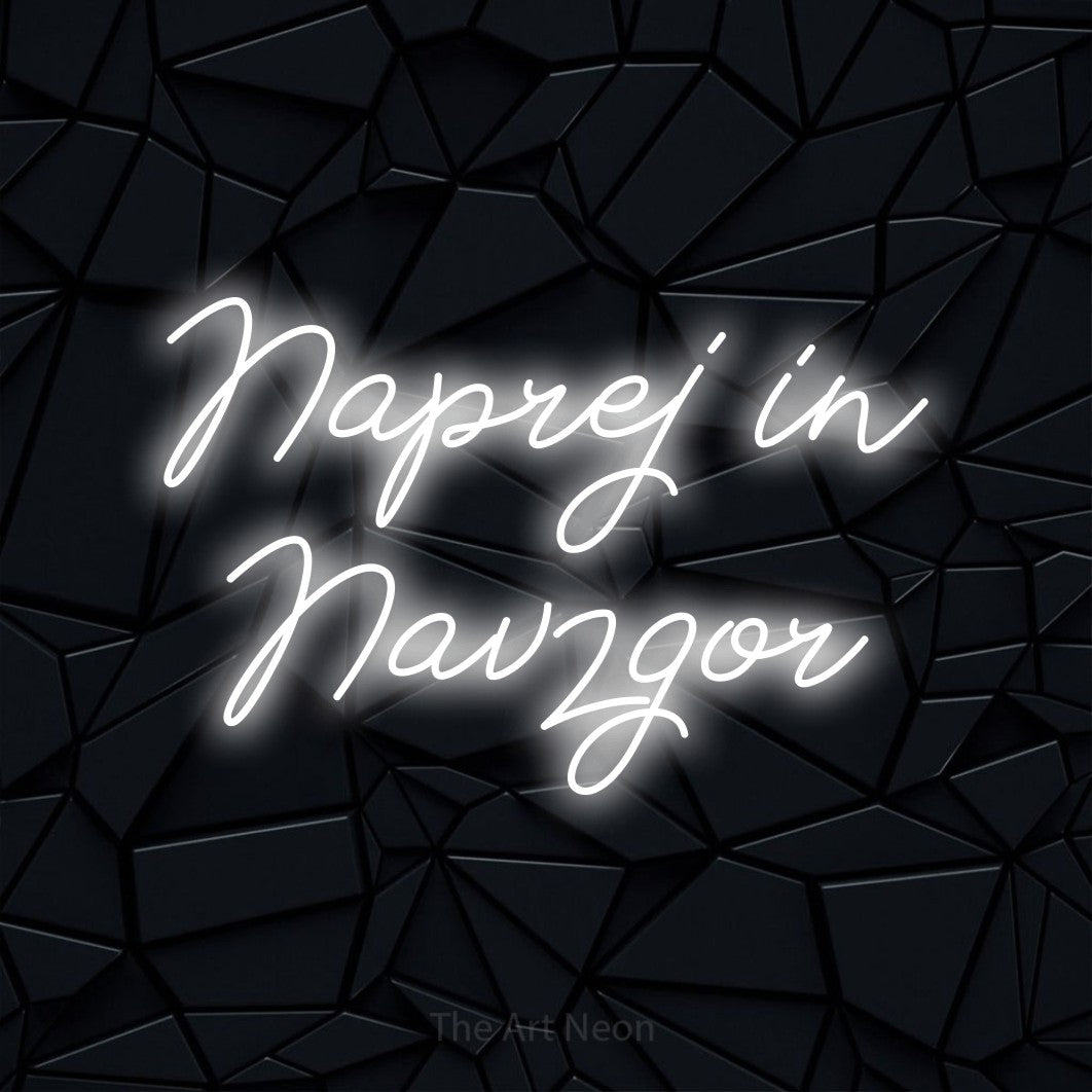 LED neon sign reading “Naprej in Navzgor”, arranged in two lines.