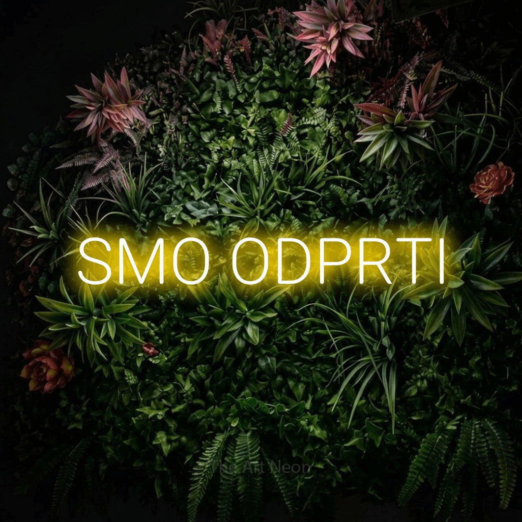 LED neon sign reading “SMO ODPRTI”, arranged in a single line.