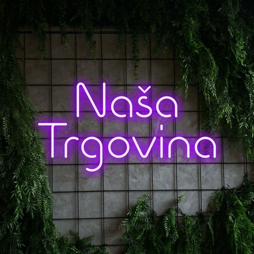 LED neon sign reading “Naša Trgovina”, arranged in two lines.