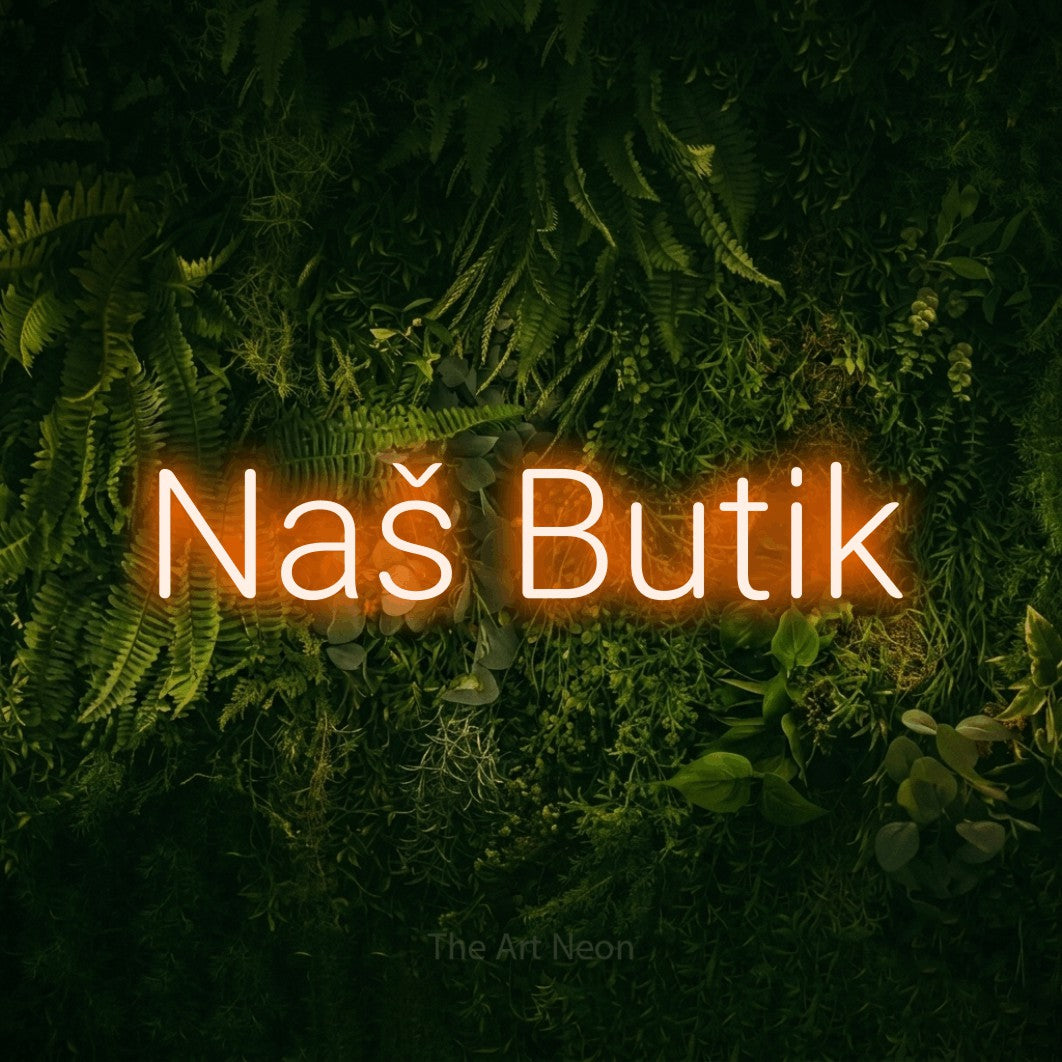 LED neon sign reading “Naš Butik”, arranged in a single line.