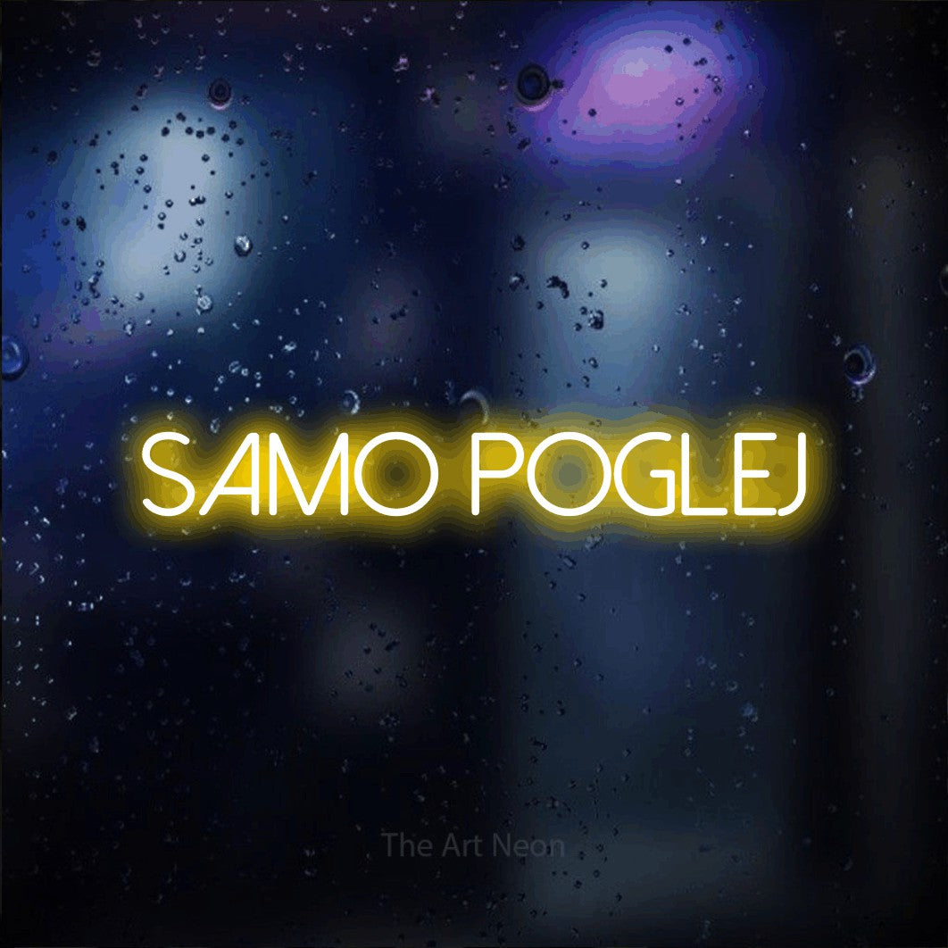 LED neon sign reading “Samo POGLEJ”, arranged in a single line.