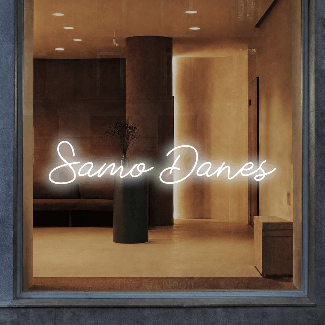LED neon sign reading “Samo Danes”, arranged in a single line.