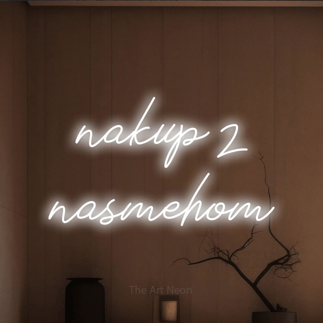 LED neon sign reading “nakup z nasmehom”, arranged in two lines.