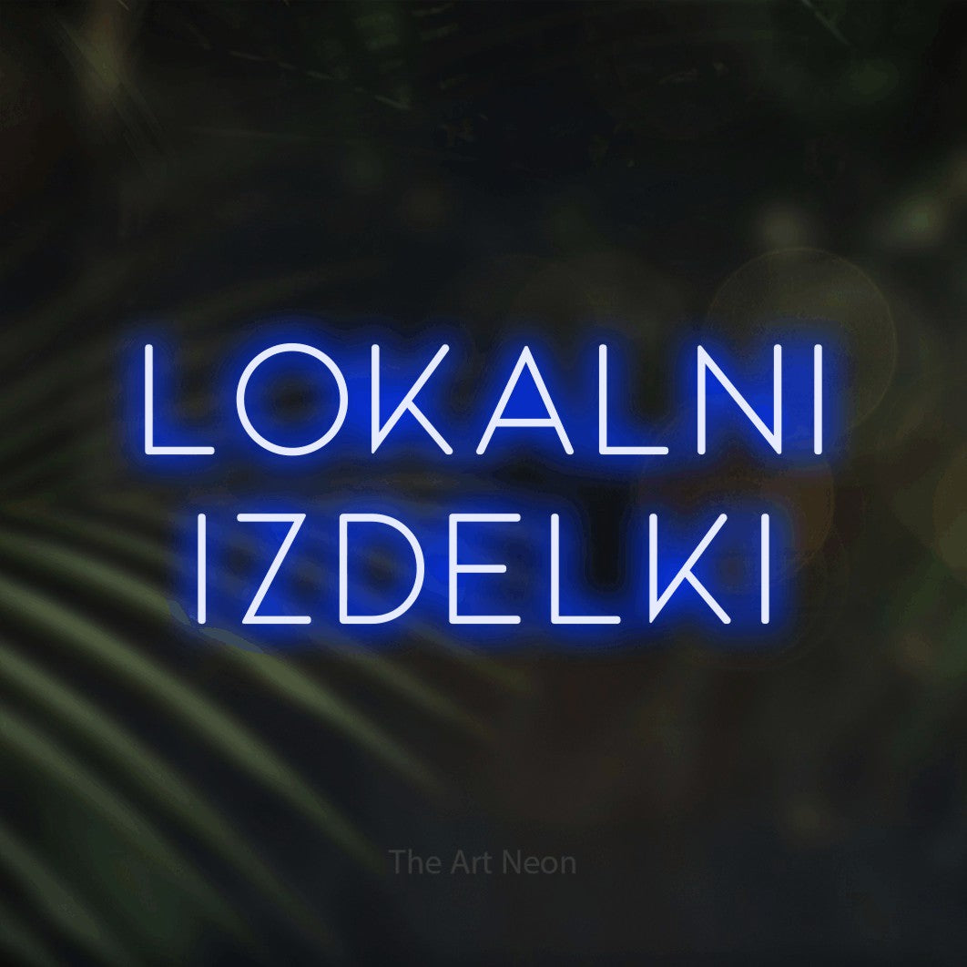LED neon sign reading “Lokalni Izdelki”, arranged in two lines.