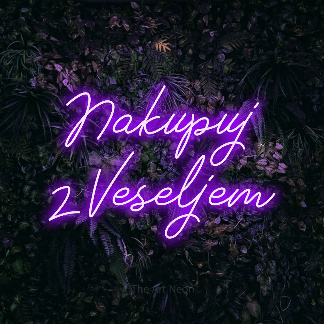 LED neon sign reading “Nakupuj z Veseljem”, arranged in two lines.