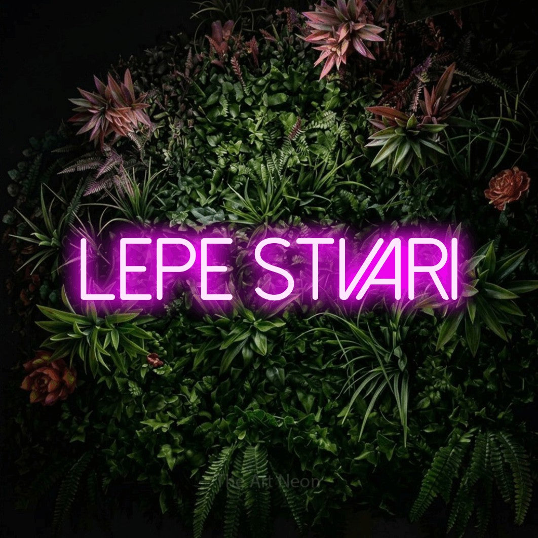 LED neon sign reading “lepe stvari”, arranged in a single line.