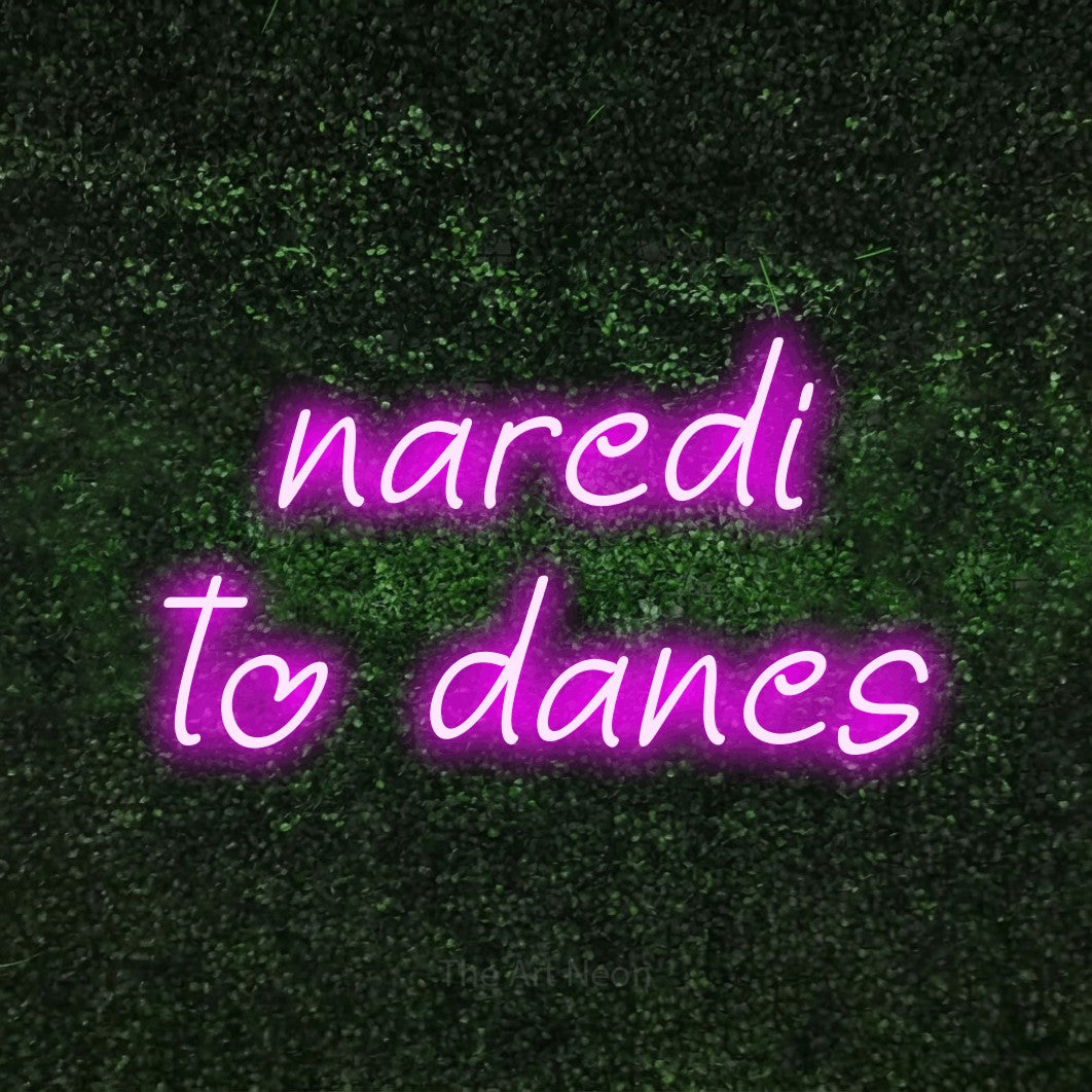 LED neon sign reading “naredi to danes”, arranged in two lines.