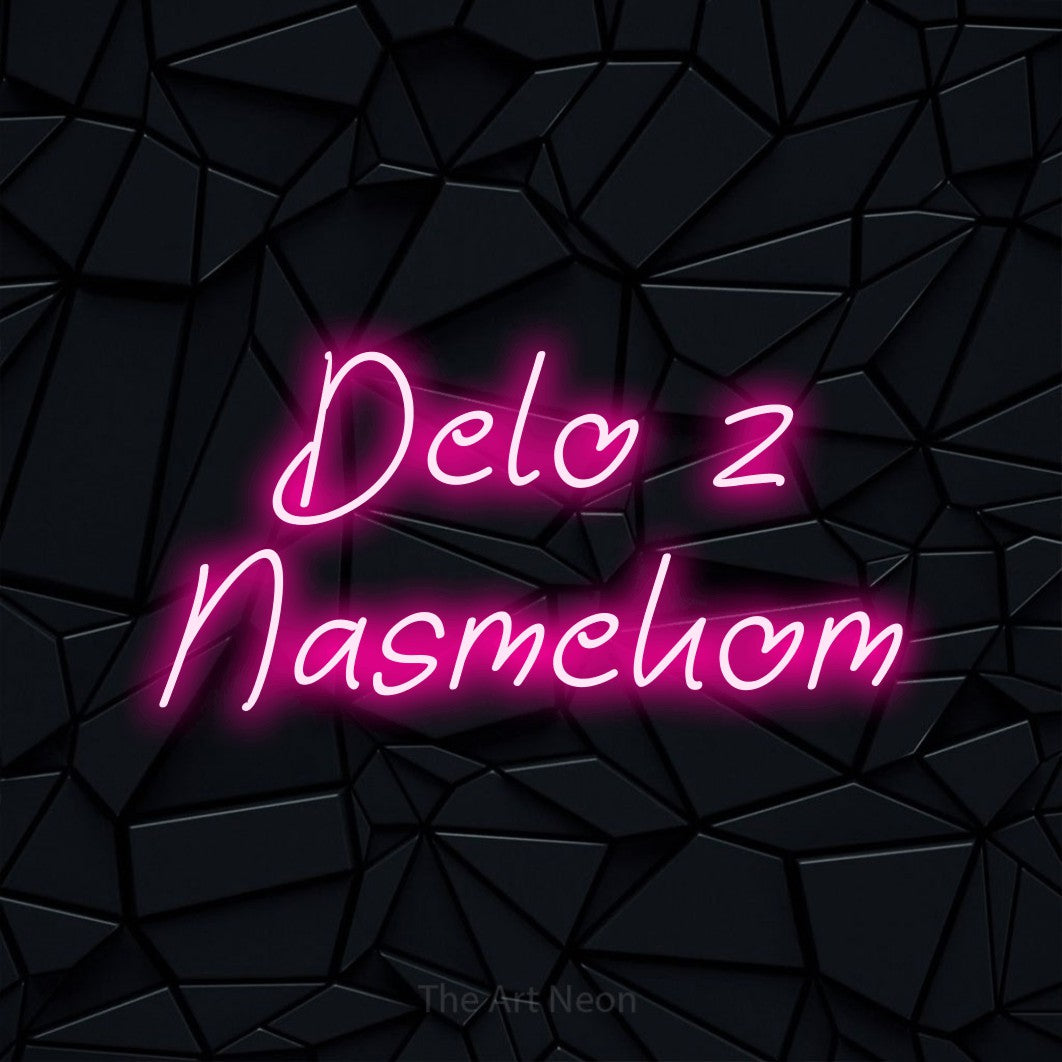 LED neon sign reading “Delo z Nasmehom”, arranged in two lines.