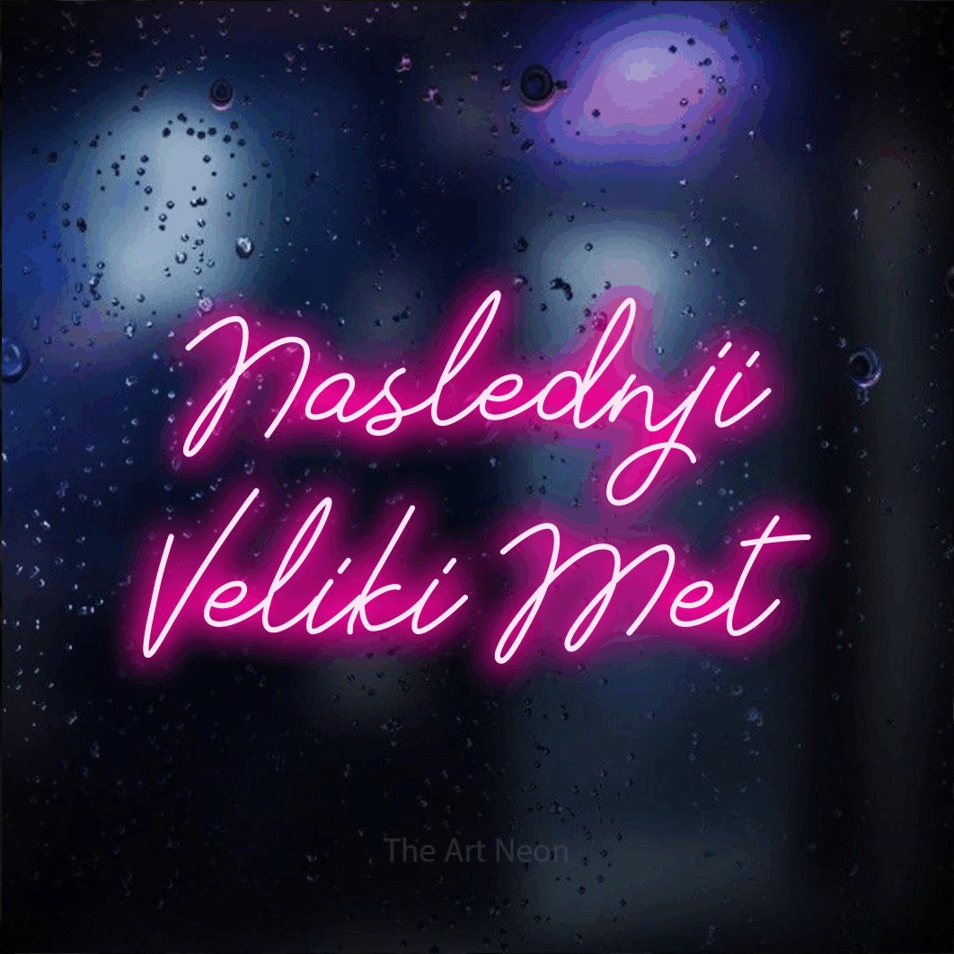LED neon sign reading “Naslednji Veliki Met”, arranged in two lines.