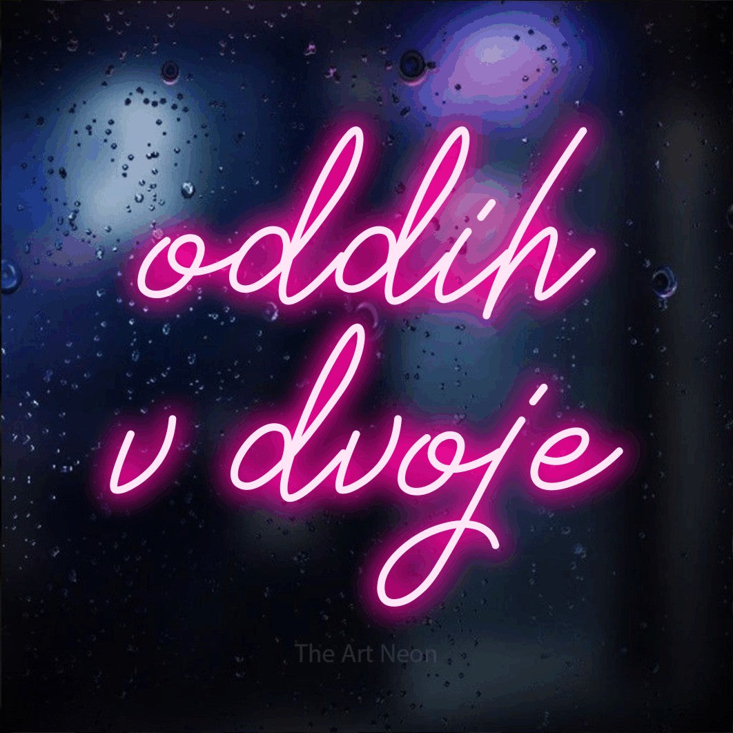 LED neon sign reading “oddih v dvoje”, arranged in two lines.
