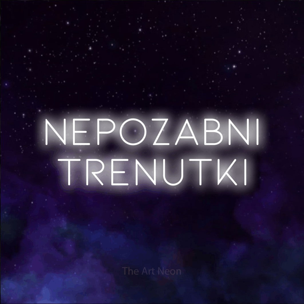 LED neon sign reading “NEPOZABNI Trenutki”, arranged in two lines.