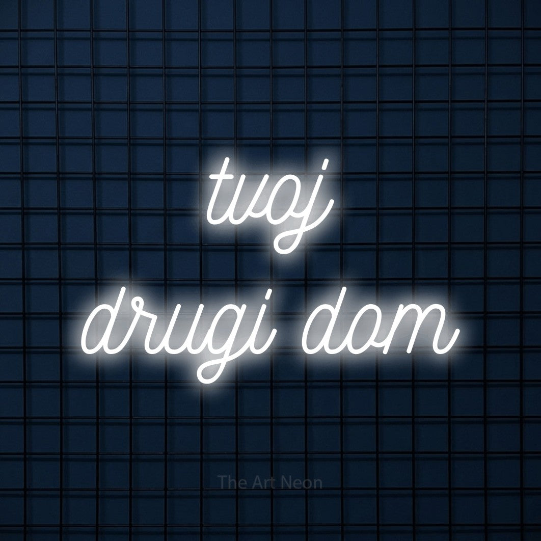 LED neon sign reading “tvoj drugi dom”, arranged in two lines.