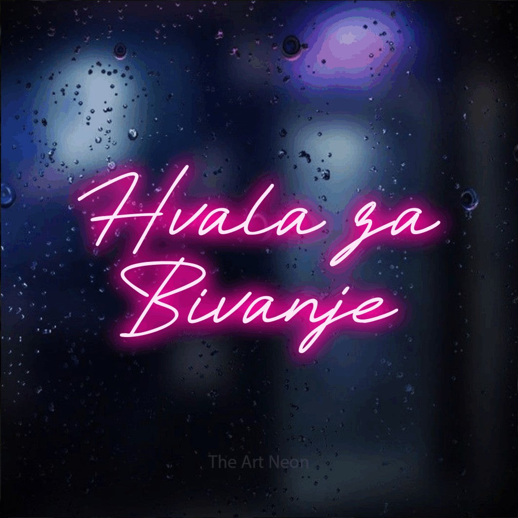 LED neon sign reading “Hvala za Bivanje”, arranged in two lines.