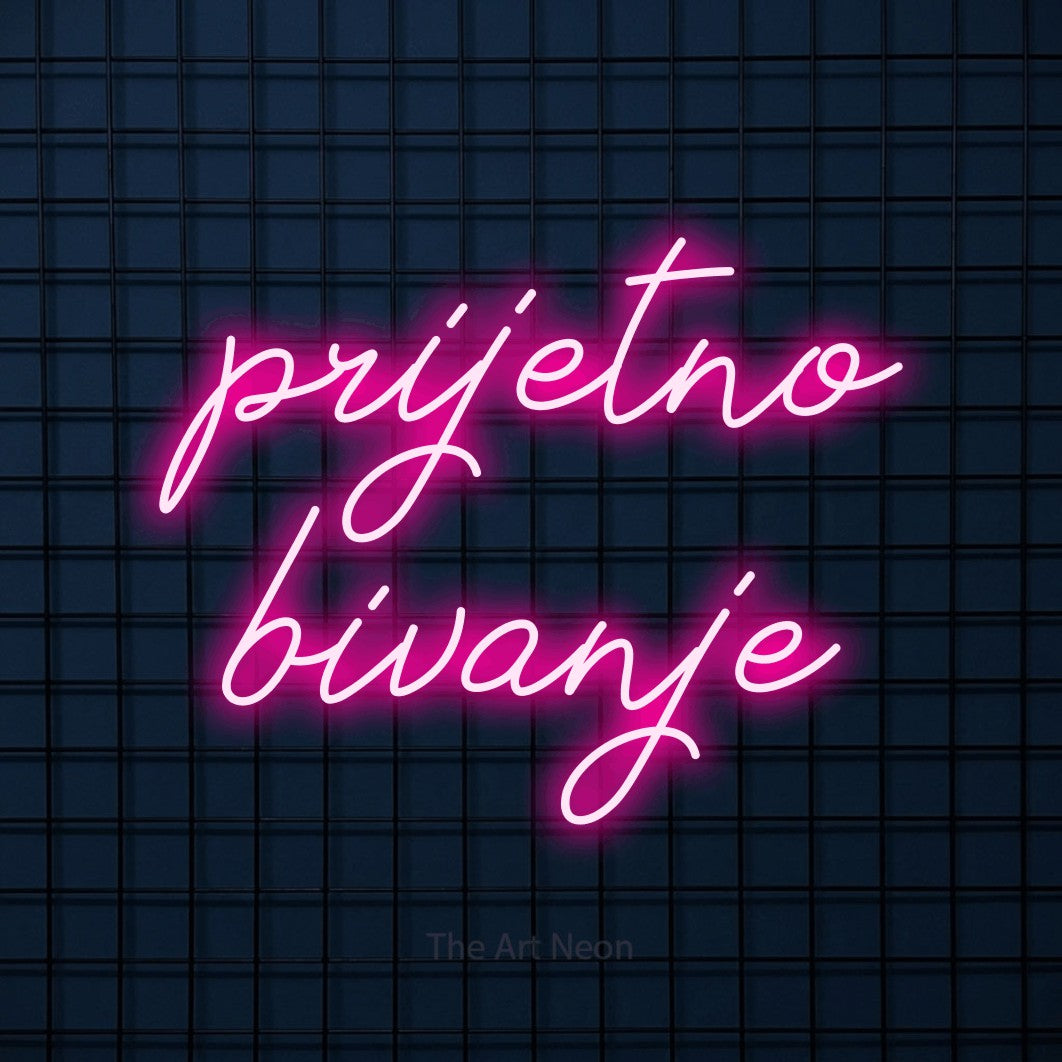 LED neon sign reading “prijetno bivanje”, arranged in two lines.