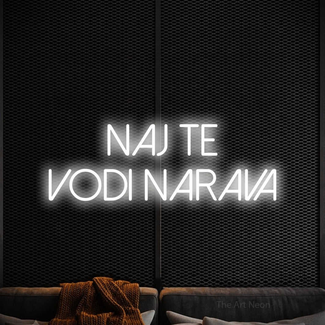 LED neon sign reading “naj te vodi narava”, arranged in two lines.