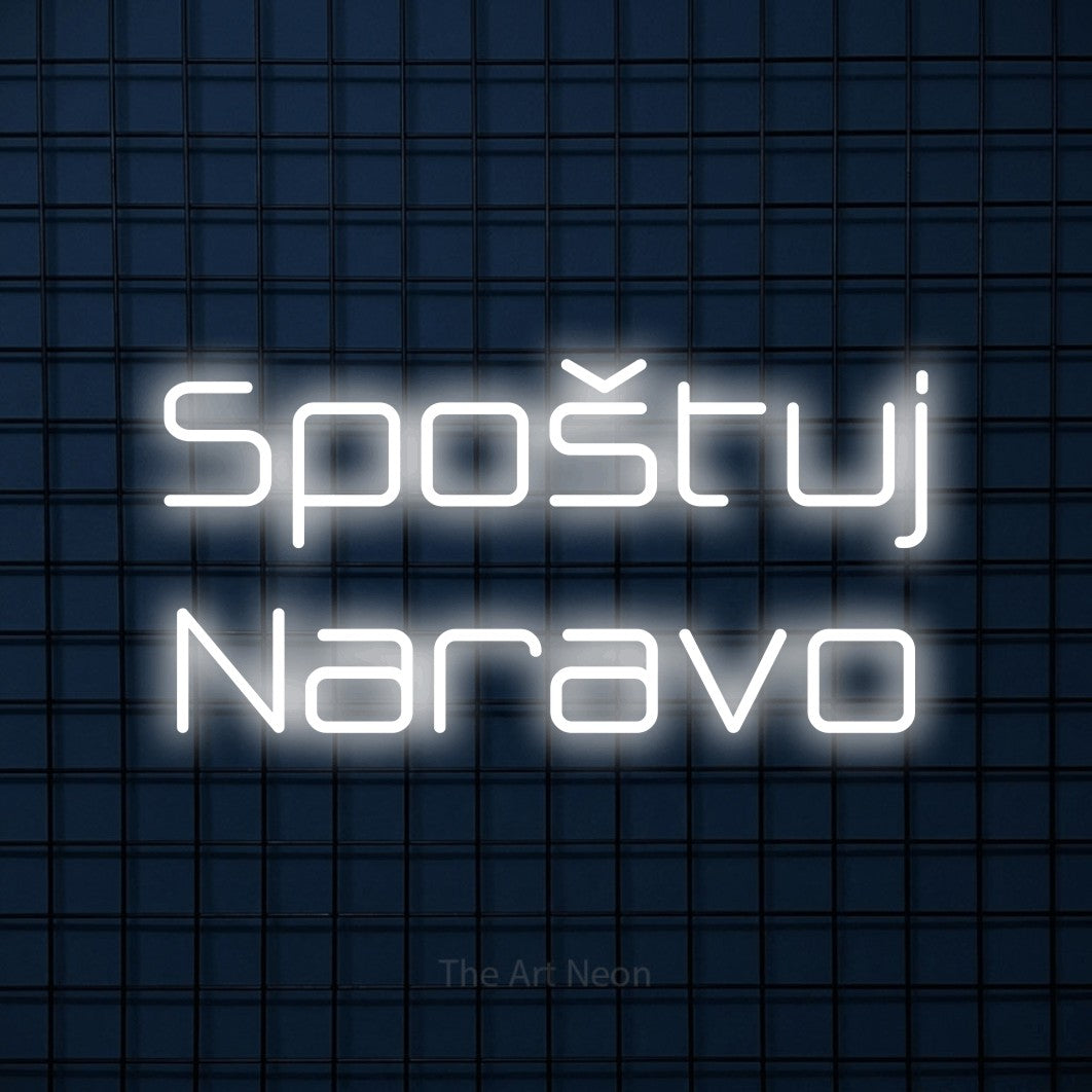 LED neon sign reading “Spoštuj Naravo”, arranged in two lines.