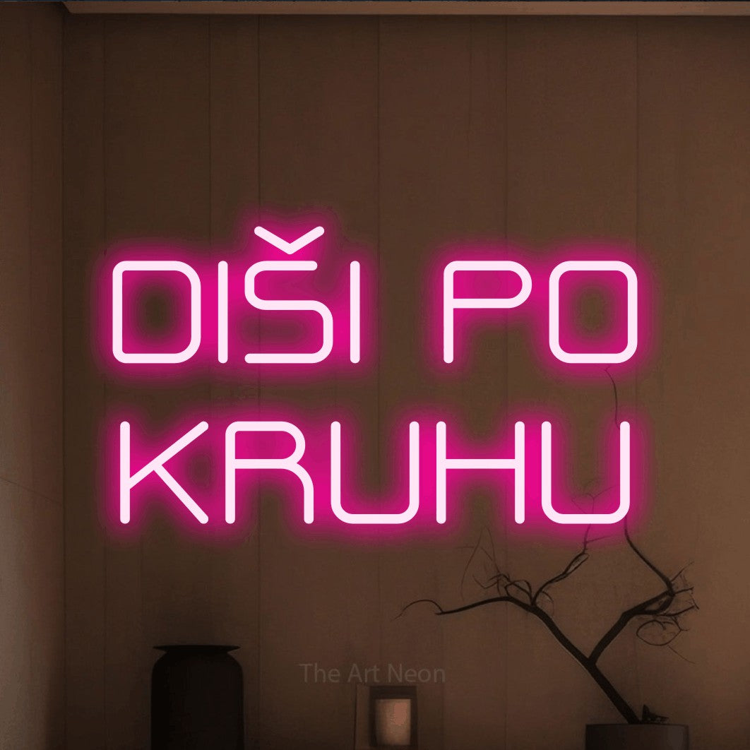 LED neon sign reading “DIŠI PO KRUHU”, arranged in two lines.