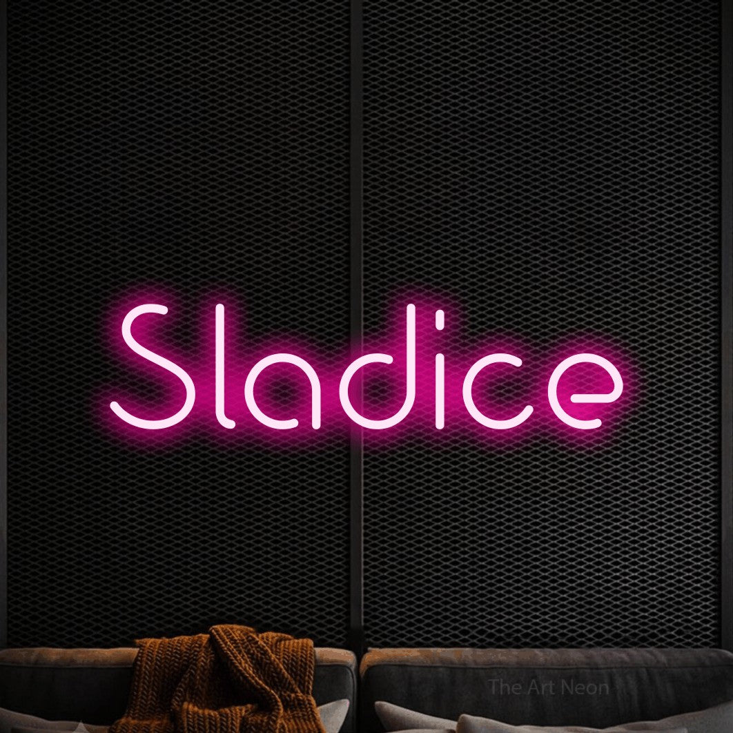 LED neon sign reading “Sladice”, arranged in a single line.