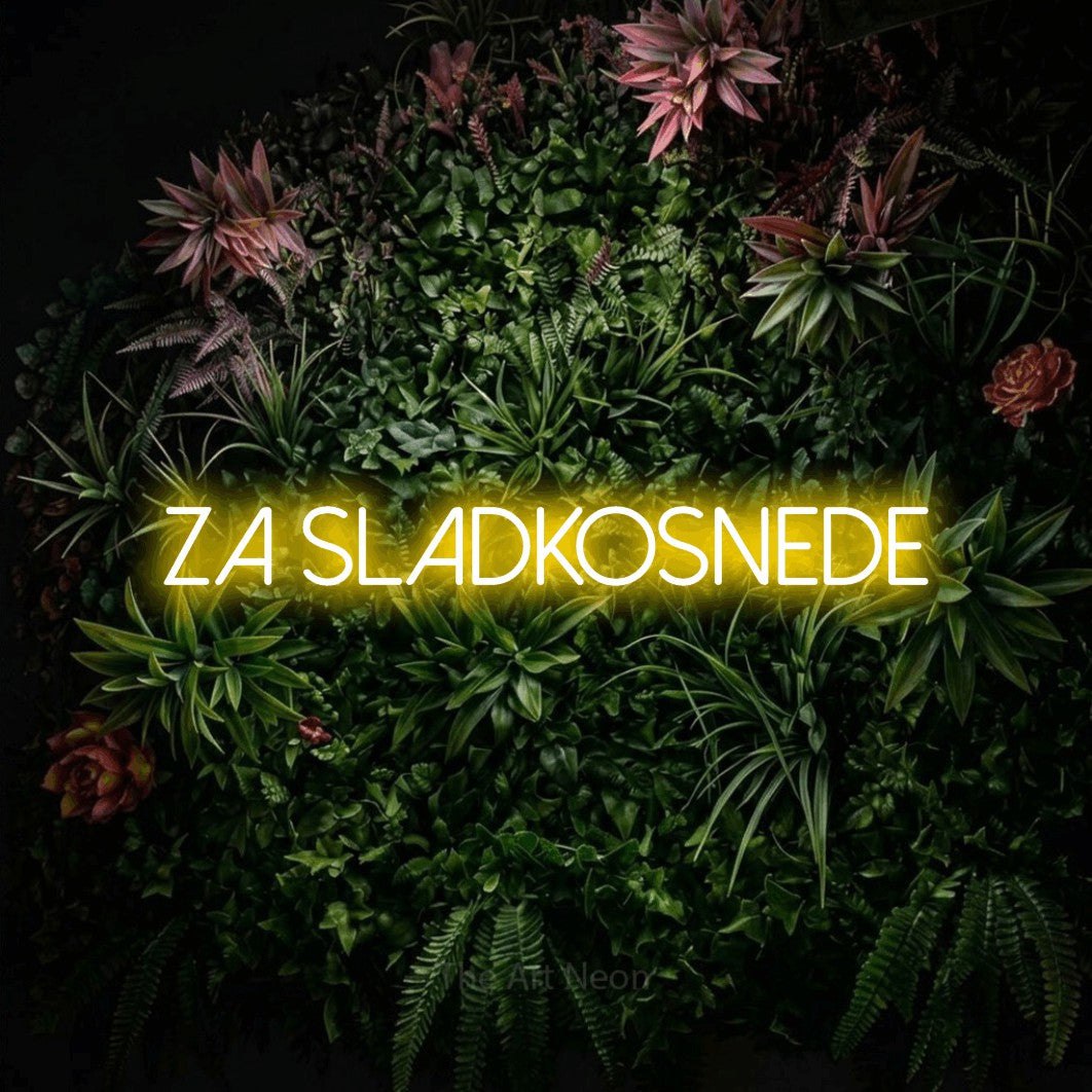 LED neon sign reading “Za Sladkosnede”, arranged in a single line.