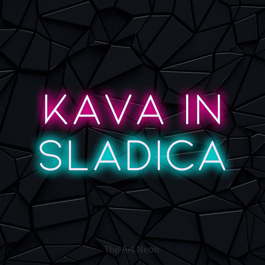 LED neon sign reading “kava in sladica”, arranged in two lines.