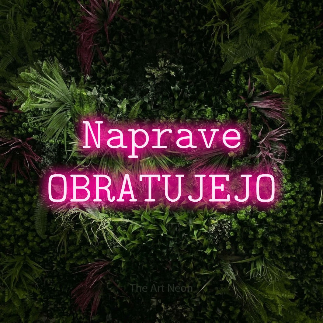 LED neon sign reading “Naprave OBRATUJEJO”, arranged in two lines.