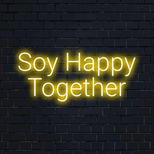 Custom LED neon sign reading Soy Happy Together, perfect for adding a playful, personalized touch to any space.