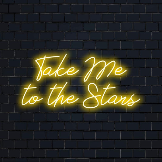 Vlastní LED neonový nápis zobrazující Take Me To The Stars, dokonalé neonové nástěnné umění a světelná výzdoba pro osobní atmosféru.