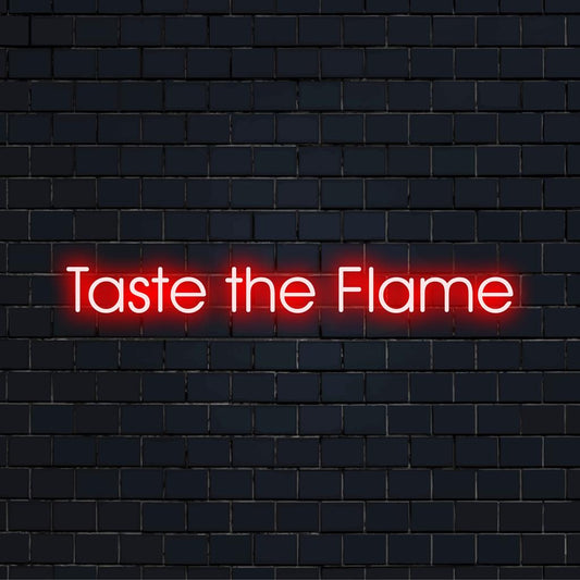 La vivace insegna al neon a LED personalizzata con la scritta Taste The Flame emana un'energia ardente, perfetta per spazi dinamici.