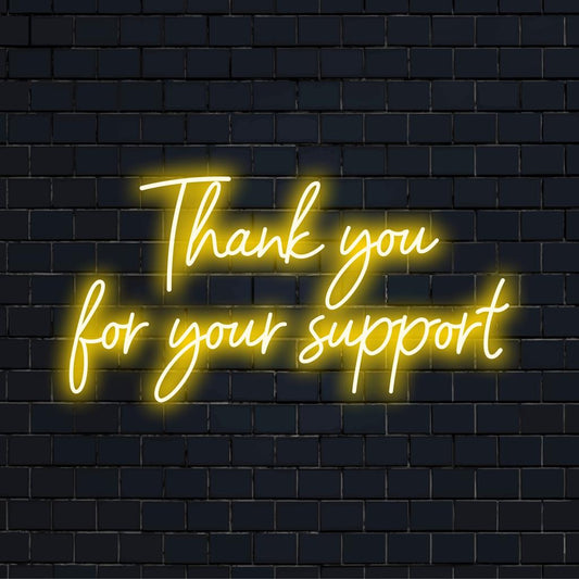Προσαρμοσμένη ένδειξη LED νέον με ένδειξη Ευχαριστούμε για την υποστήριξή σας σε έντονο φως, ιδανική για έκφραση ευγνωμοσύνης σε στυλ νέον.