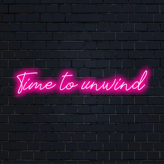 Vibrant LED neon sign with Time To Unwind text, merging inspiring art and modern decor in a custom-made glow.