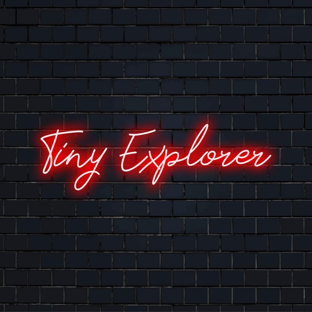 LED neon sign featuring Tiny Explorer, perfect for illuminating spaces with custom neon charm and unique wall decor.