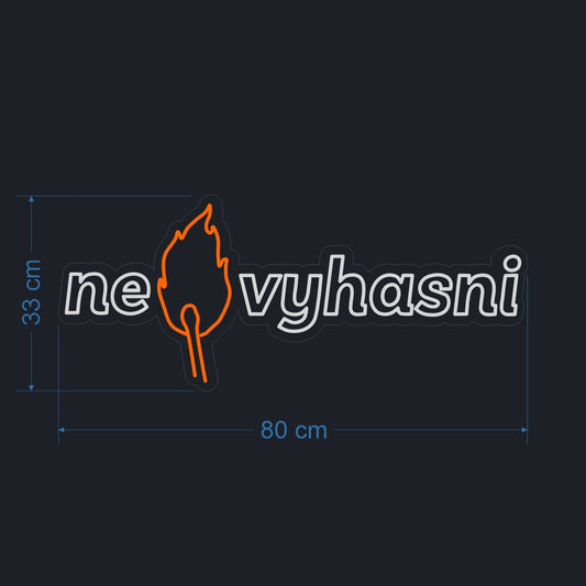 Nevyhasni – zakázková LED neonová cedule (akrylový stojan)