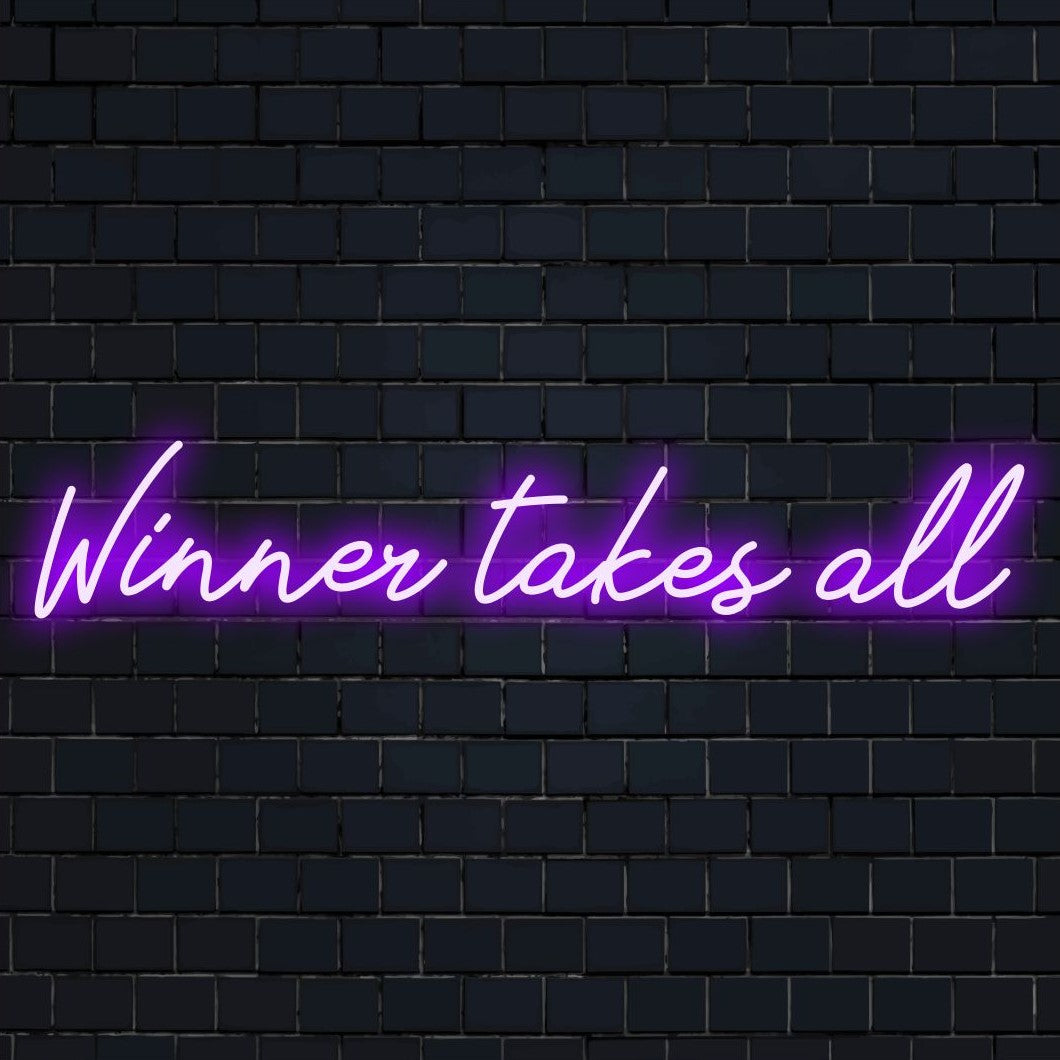 LED neon sign reading Winner Takes All in bold white, vivid and powerful glow bringing energy to any room.