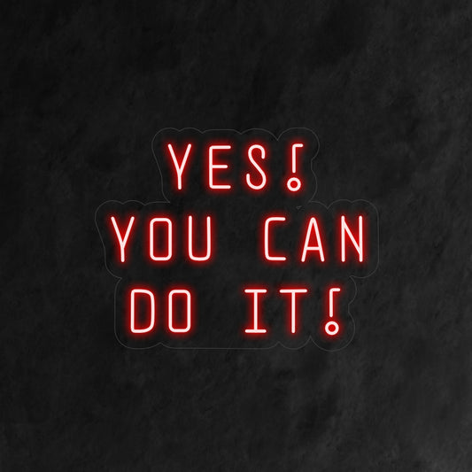 "Yes You Can Do It! Neon Sign" motivates with its encouraging glow, creating a positive and uplifting atmosphere that inspires confidence and determination in your space.