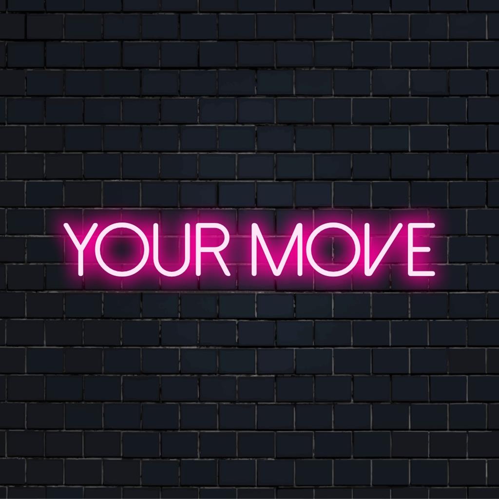 Vivid LED neon sign spelling Your Move; perfect as vibrant, custom lighting decor or personalized art piece for any space.