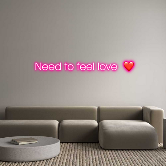 Custom Neon: Need to feel ...