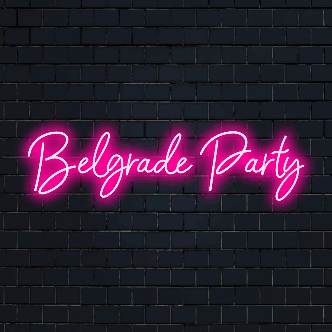 Belgrade Party LED Neon Sign, glowing lettering on dark brick background